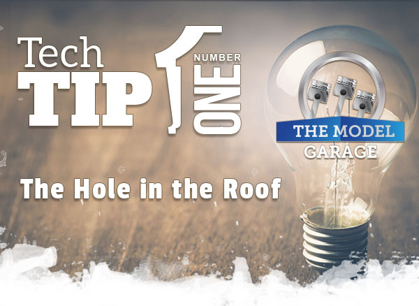 Tech Tip #1 - The Hole In The Roof | The Model Garage